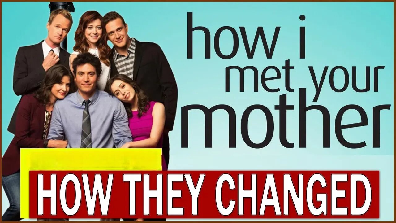 How I Met Your Mother 2005 • Cast Then and Now 2023 • How They Changed!!!