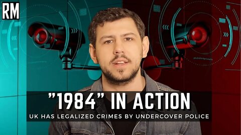 1984 in Action: British Govt Has Legalized Crimes by Undercover Police