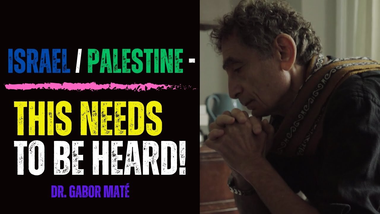 Dr. Gabor Maté: "Who are the Palestinian's? Many Are the Ancient Hebrews from the Bible!" ✡️=☪︎