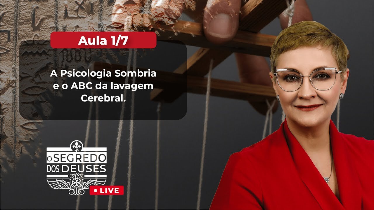 Aula 1/7 - A Psicologia Sombria e o ABC da Lavagem Cerebral | Maria Pereda