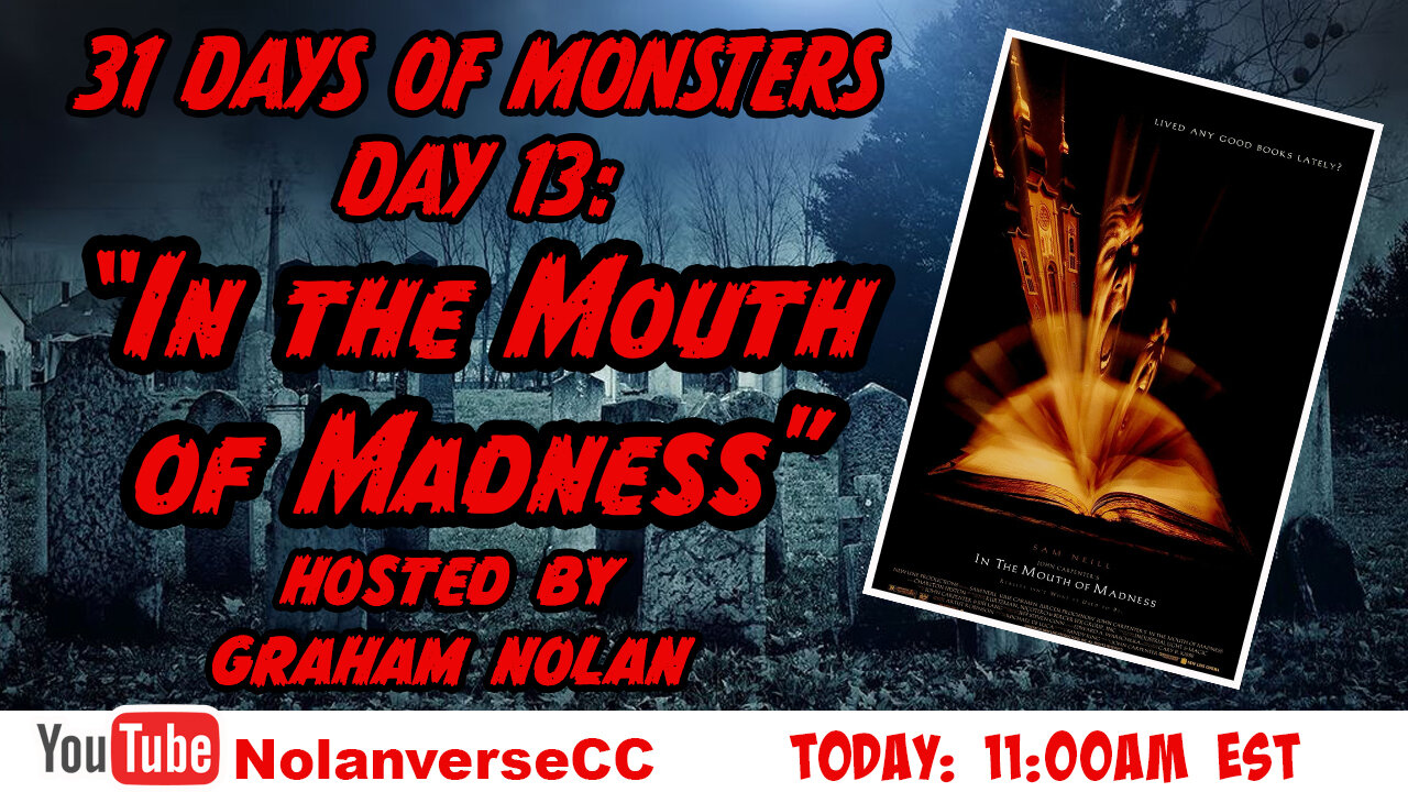 31 Days of Monsters: Day 13-"In the Mouth of Madness"