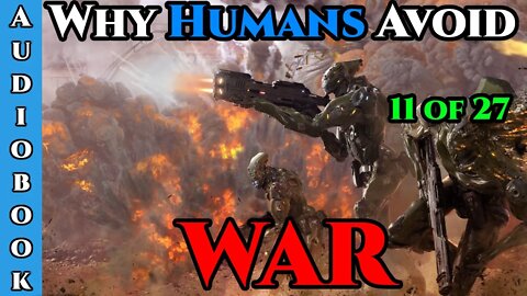 Why Humans Avoid War - Ch.11 of 27 | HFY Storytime | The Best Science Fiction