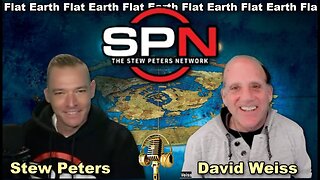 [Stew Peters Network] Stew Peters with Bonus after show chat - Flat Earth discussion. (Re upload)