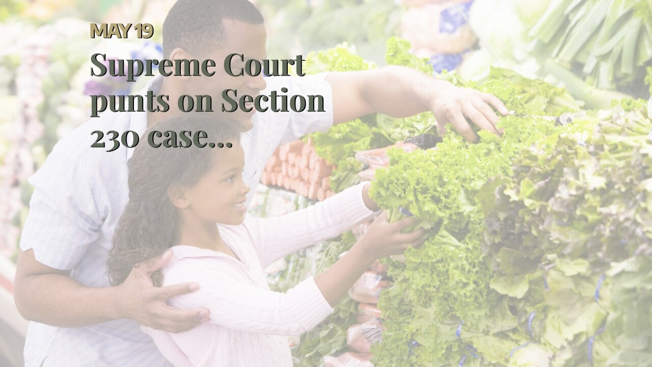 Supreme Court punts on Section 230 case…