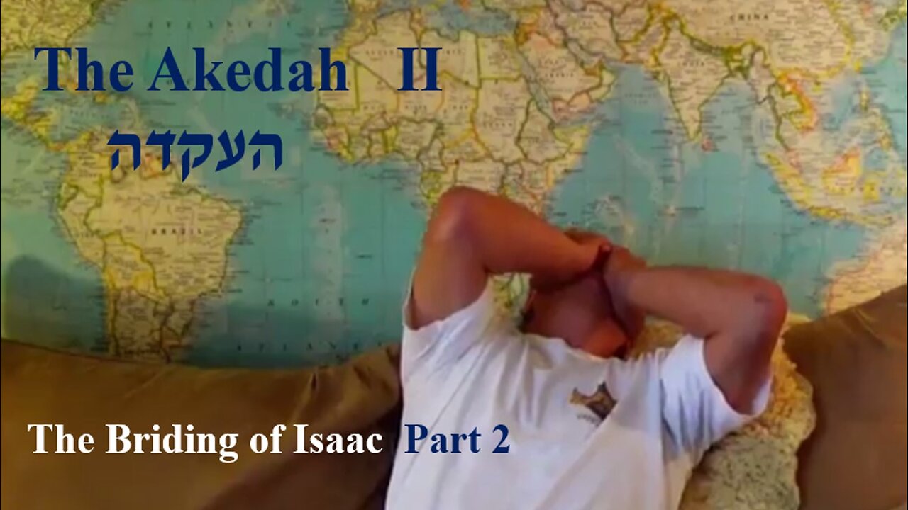 Akedah 2 — The Briding of Isaac