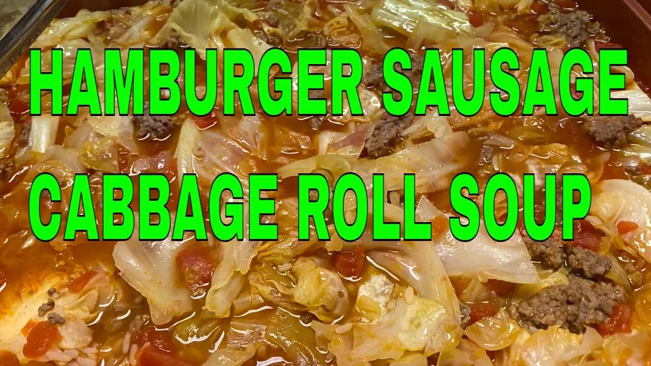 Hamburger Sausage Cabbage Soup (Cabbage Roll Soup)