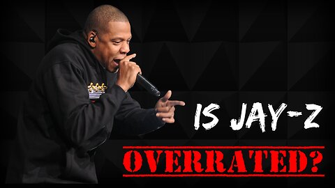 Is Jay Z Overrated?