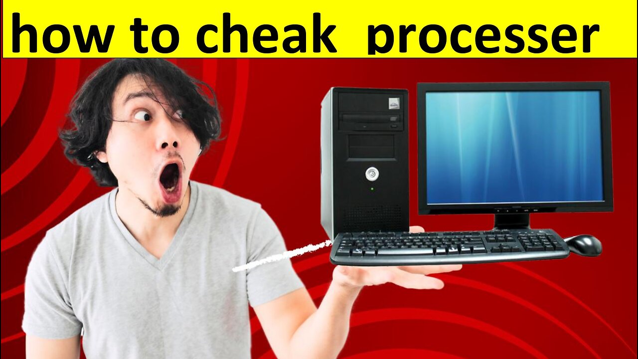 how to cheak computer processer