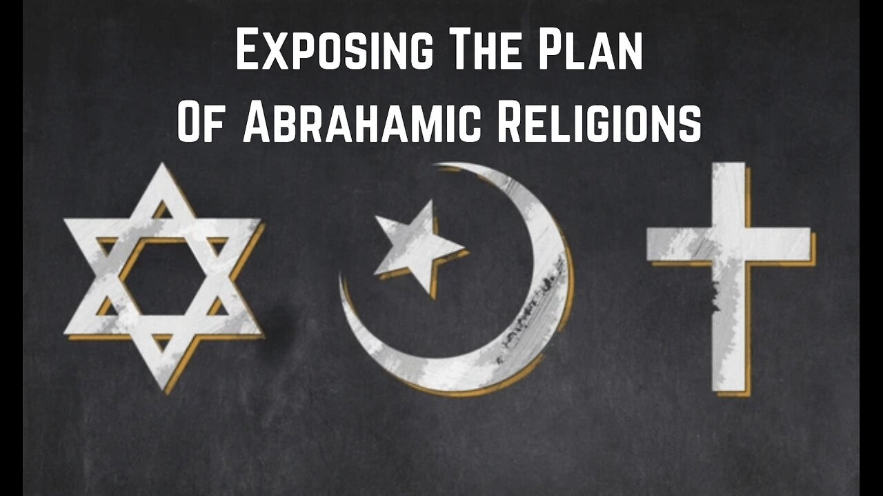 Exposing The Plan Of Abrahamic Religions by Christopher Jon Bjerknes