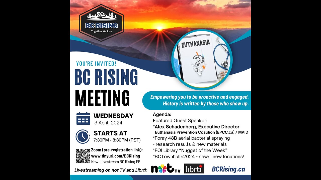 BC Rising - Wed, Apr 3, 2024 Meeting - Euthanasia Prevention Coalition, Foray 48B Aerial Spray