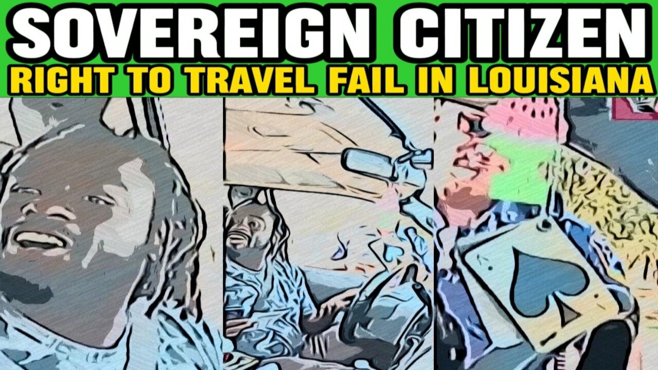 SOVEREIGN CITIZEN RIGHT TO TRAVEL FAIL IN LOUISIANA