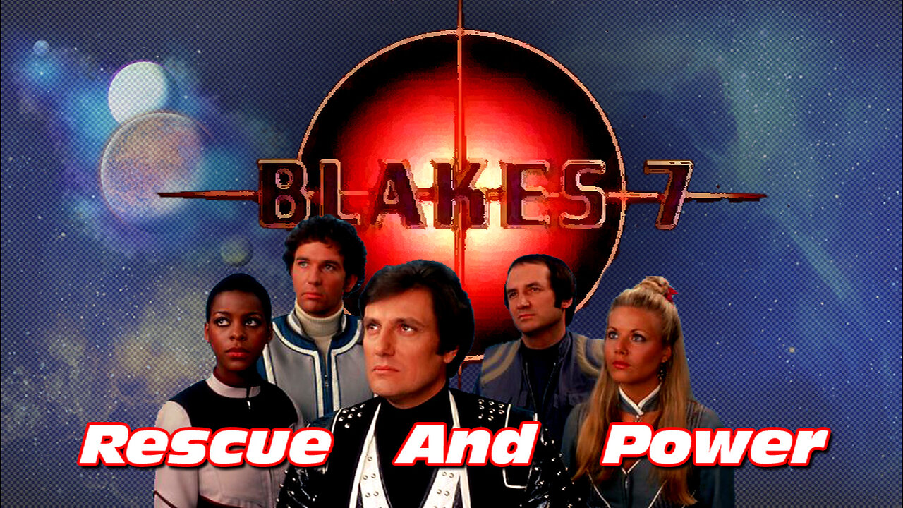 The Nailsin Ratings: Blakes 7 - Rescue And Power