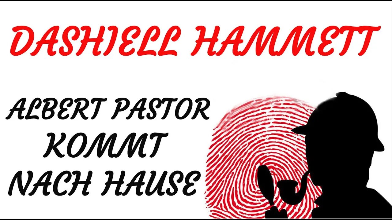 KRIMI Hörspiel - Dashiell Hammett - ALBERT PASTOR KOMMT NACH HAUSE - 3 Fälle