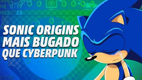 SONIC ORIGINS "UMA VERDADEIRA PORCARIA", NEM OS FÃS DÃO JEITO