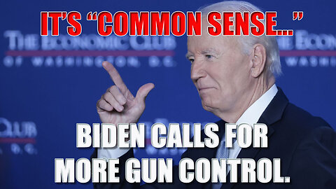 Biden Calls for MORE GUN CONTROL