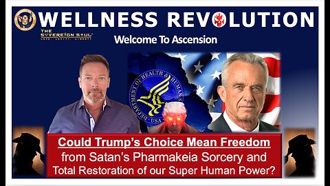 Will RFK Jr’s Appointment by Trump Kick Off a Wellness Revolution ending the Deep State Witchcraft?