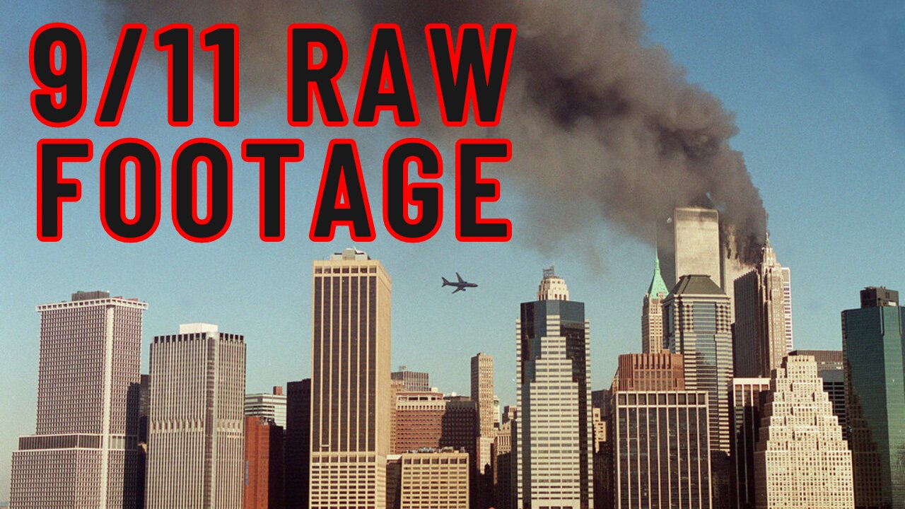 Sept. 11th, 2001 Raw Footage