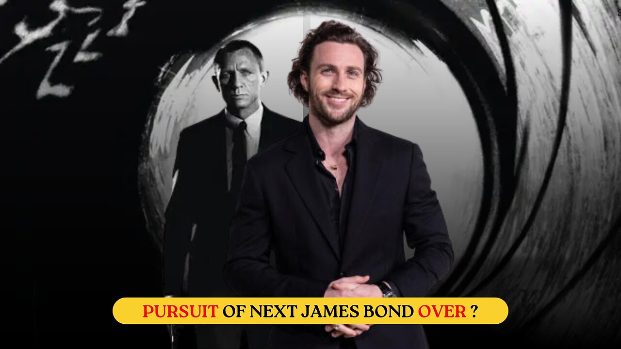 Pursuit Of Next James Bond Over ?