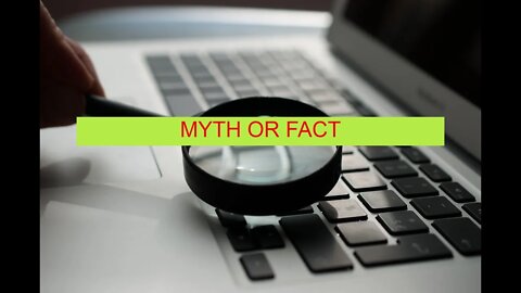 MYTH OR FACT
