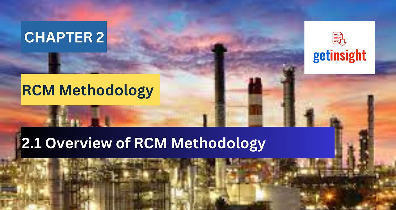 Overview of Reliability Centered Maintenance (RCM)
