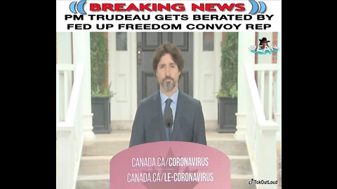 Justin Trudeau Gets BLASTED By Totally FED UP Freedom Convoy Rep