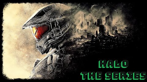 We Are Humanities Last Hope....Humanity Is Doomed! (Halo The Series)