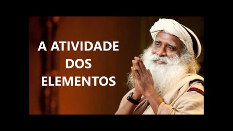 ATIVIDADE DE ELEMENTOS SURPREENDENTES, SADHGURU, DUBLADO