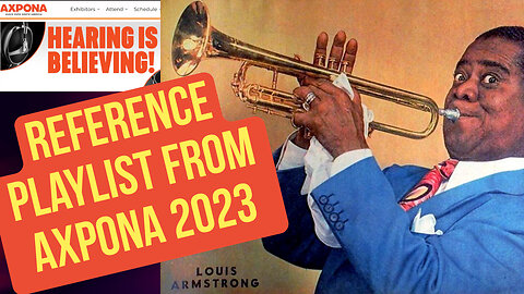 Best Audiophile Reference Tracks Heard at Axpona 2023 - Links to Playlists Included