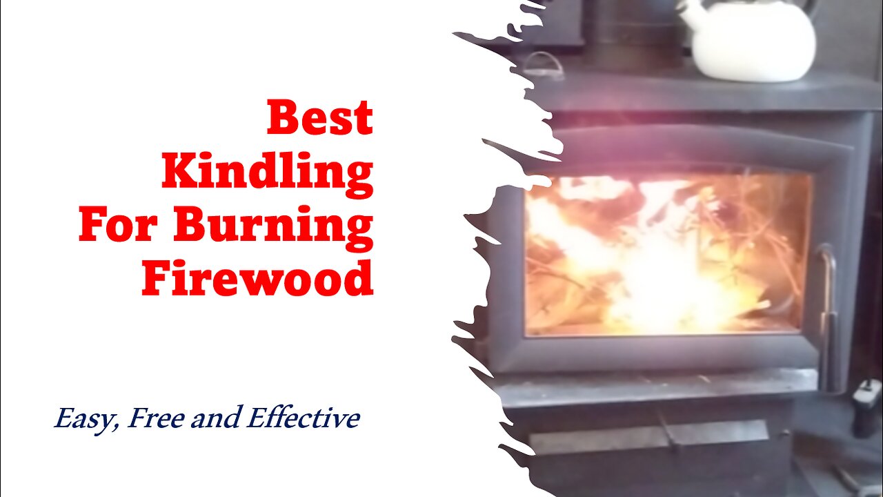 Best Kindling For Burning Firewood