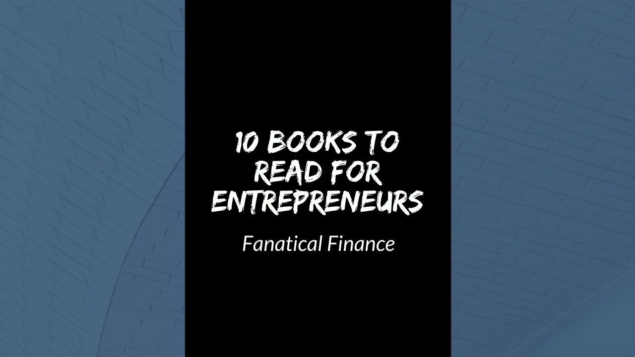 The 10 BEST Books To Read For Entrepreneurs!