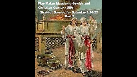 Parashat Shemini - Shabbat Service for 3.26.22 - Part 2