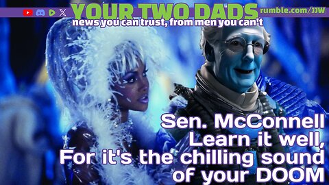 Sen. McConnell. Learn It Well, For It's The Chilling Sound Of Your DOOM