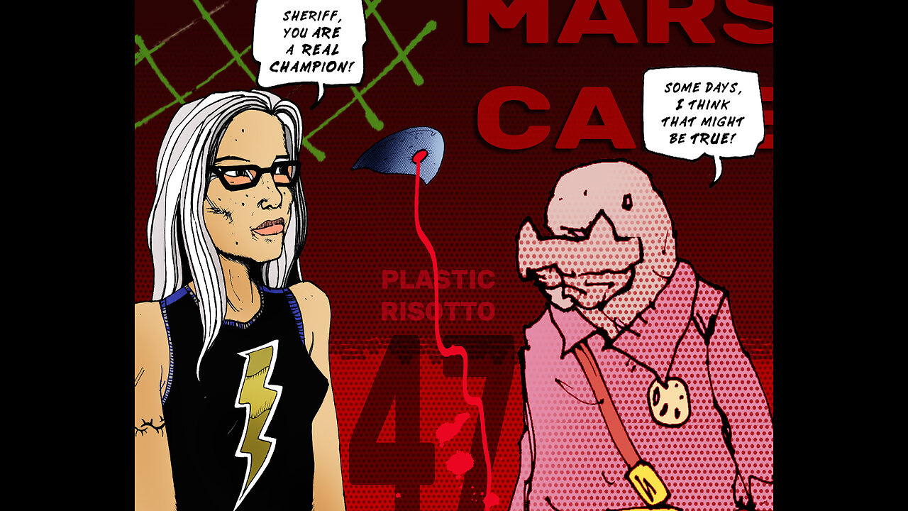 Mars Cafe #47: "Plastic Risotto"