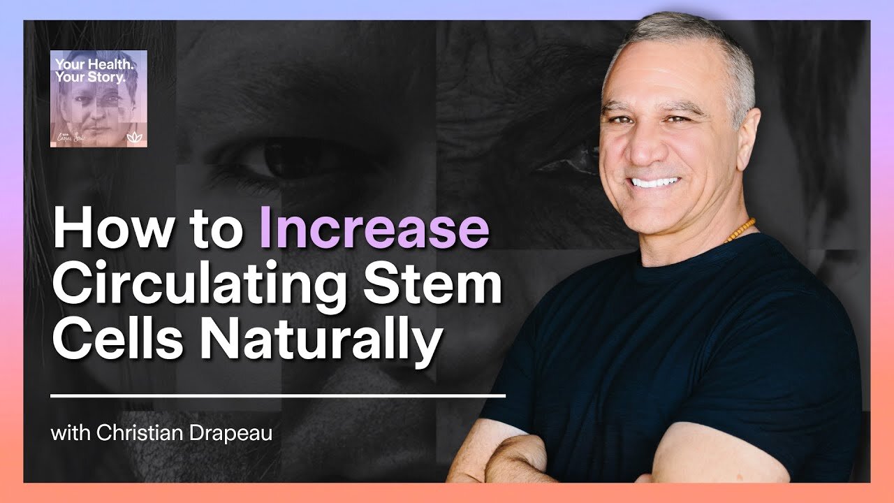 How to Increase Circulating Stem Cells Naturally