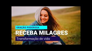 ORAÇÃO PARA ATRAIR MUDANÇA DE VIDA | RECEBA MILAGRES