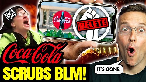 PANIC! Coca-Cola DELETES Support For BLM After Terrorism Endorsement, Corporate America FREAKING Out