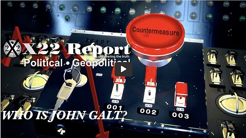 X22 [DS] Prepares For Communication Blackout, Countermeasures In Place, Durham THX John Galt