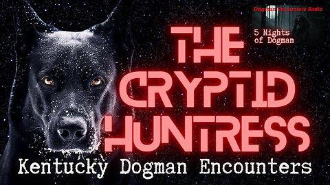 KENTUCKY DOGMAN ENCOUNTERS WITH MARK MACHEK