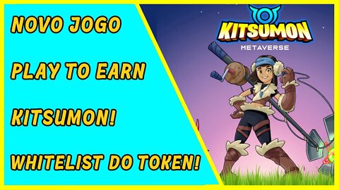 Kitsumon NFT - Play to Earn - Free to Play - Whitelist do token