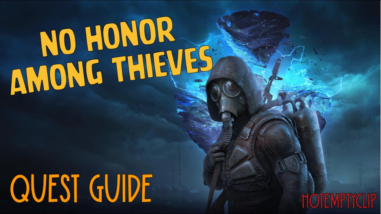 No Honor Among Thieves Quest Guide/Walkthrough in Stalker 2