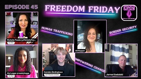 EP. 45 | Freedom Friday: Border Security, Human Trafficking, and Empowering Change