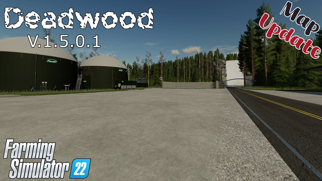 Map Update | Deadwood | V.1.5.0.1 | Farming Simulator 22
