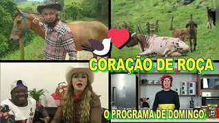 CORAÇÃO DE ROÇA COM VIRGINIA A LULLY, BUIÚ E DANIEL ROSINHA A DANETE