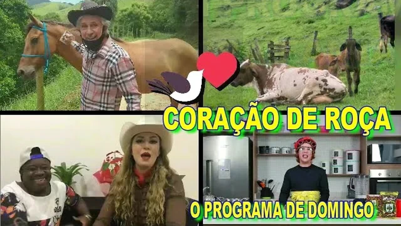 CORAÇÃO DE ROÇA COM VIRGINIA A LULLY, BUIÚ E DANIEL ROSINHA A DANETE