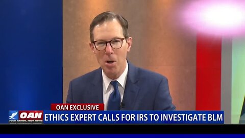 Ethics Expert Calls For IRS To Investigate BLM