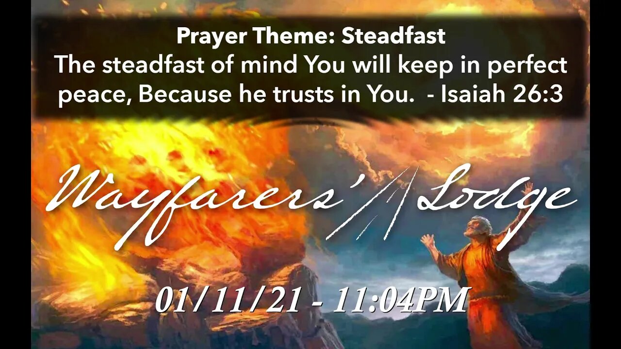 Wayfarers' Lodge - Steadfast - January 11, 2021