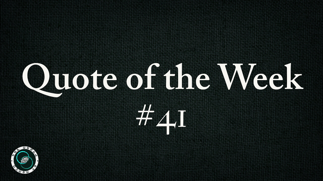 Quote of the Week | #41 | Weekly Wisdom | TWOM