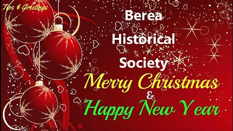 Berea Historical Society Merry Christmas & Happy New Year