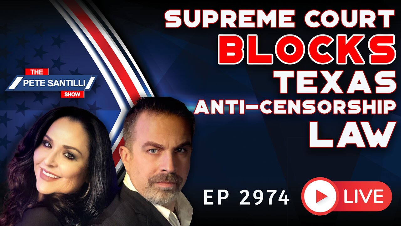 EP 2974-8AM Supreme Court Temporarily Blocks Texas Social Media Anti-Censorship Law