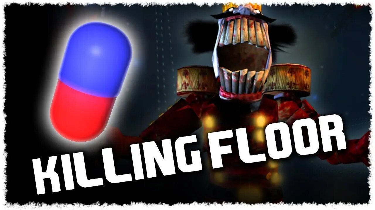 Bro Team Pill - Killing Floor